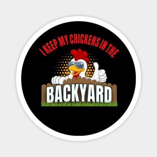 Backyard Chicken Farmer Fun Animal Lover Magnet